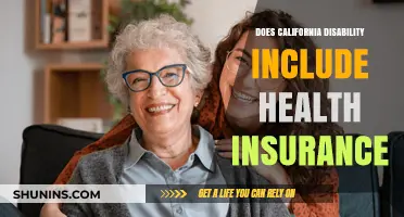 Does California Disability Include Health Insurance? What You Need to Know