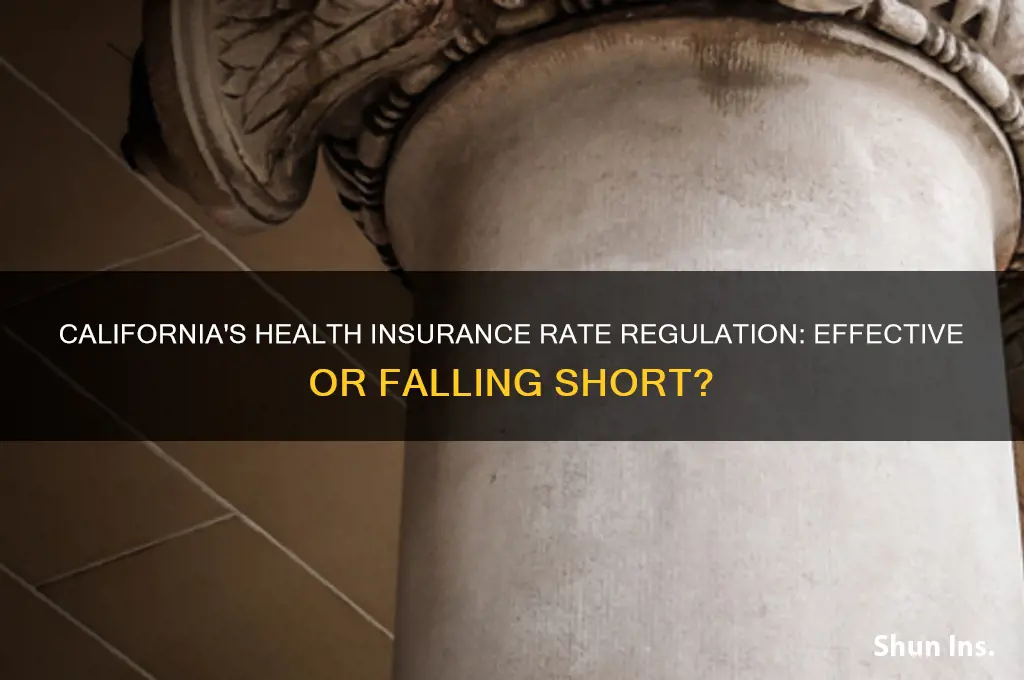 does california effectively regulate health insurance rates