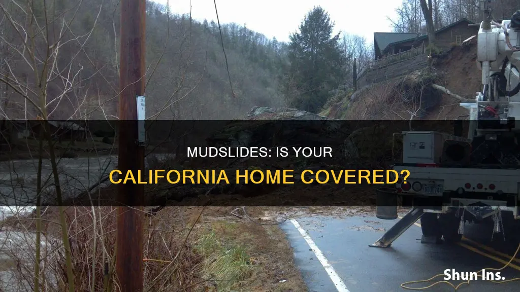 does california homeowners insurance cover mudslides