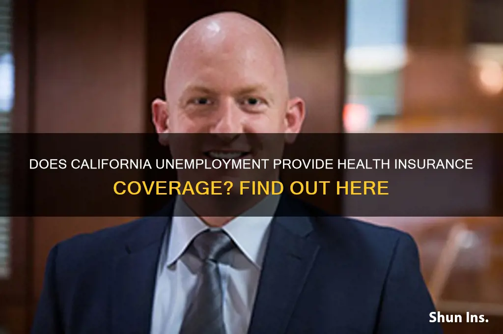 does california unemployment give you health insurance