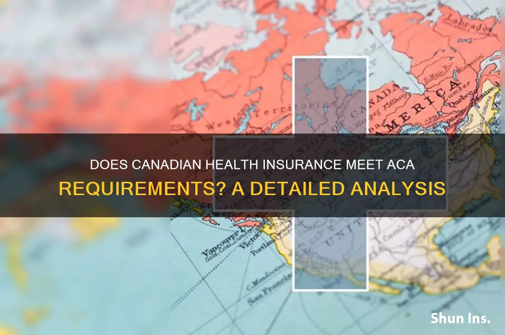 does canadian health insurance satisfy aca