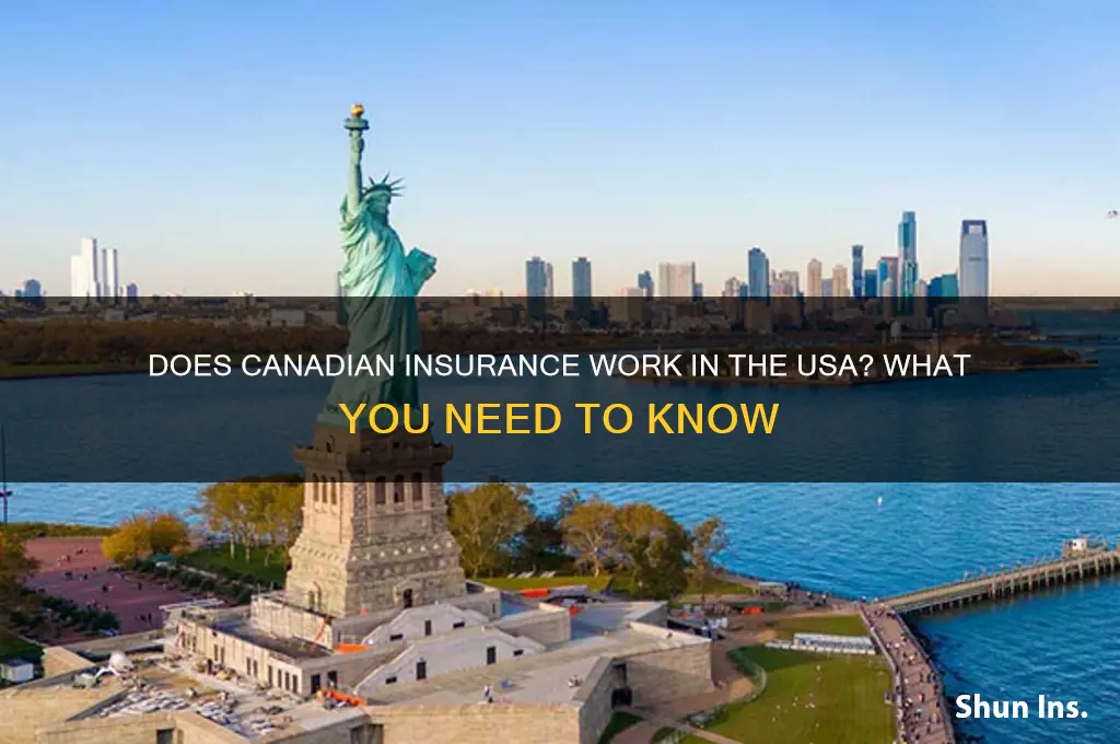 does canadian insurance ork in usa