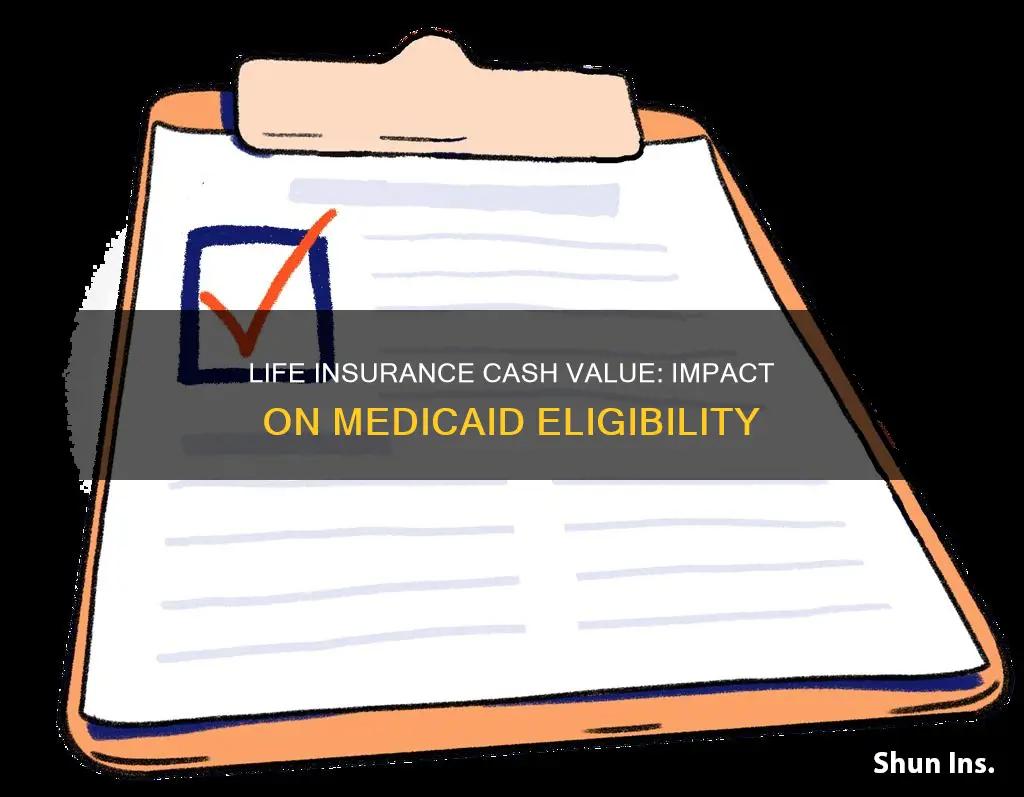 does cash value life insurance count against medicaid