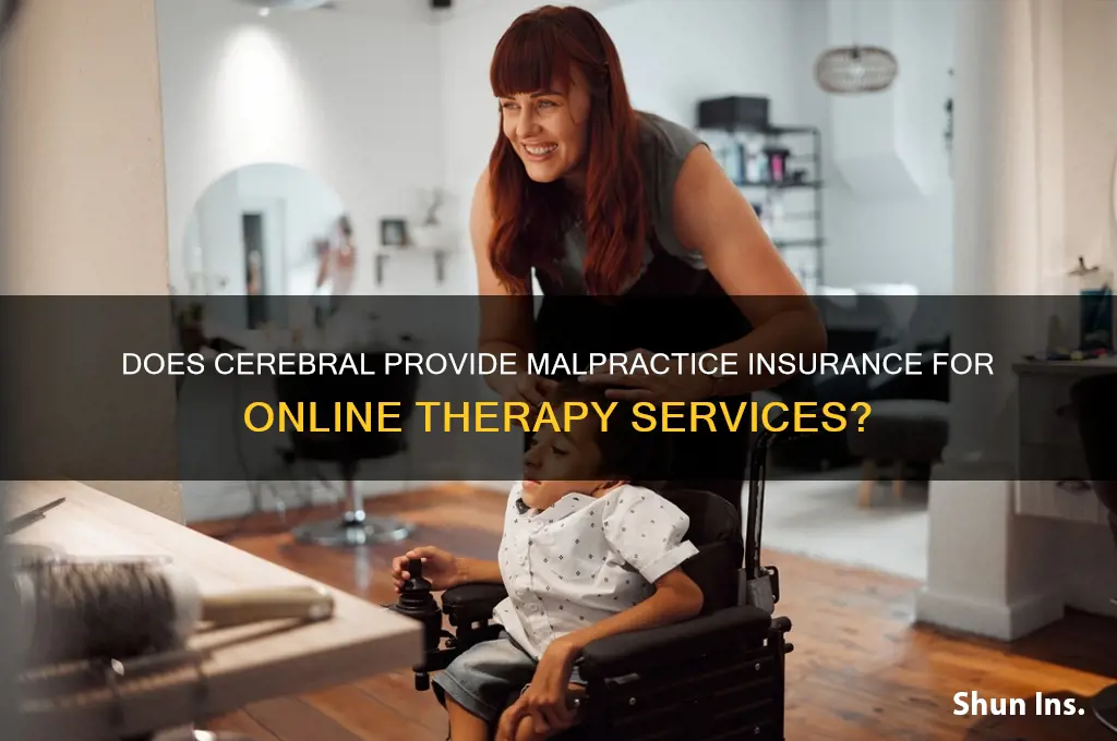 does cerebral give you malpractice insurance