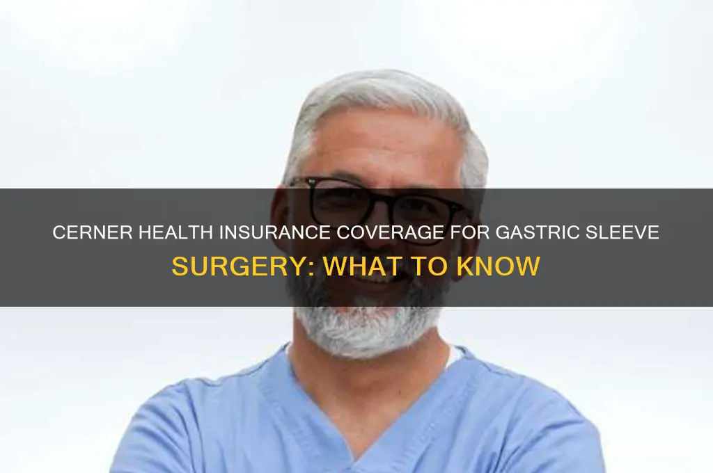 does cerner health insurance cover gastric sleeve surgery