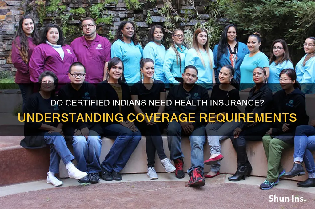 does certified indians have to have health insurance