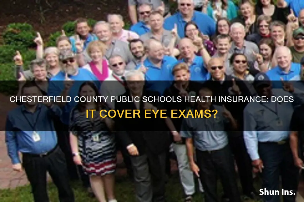 does chesterfield county public schools health insurance cover eye exam