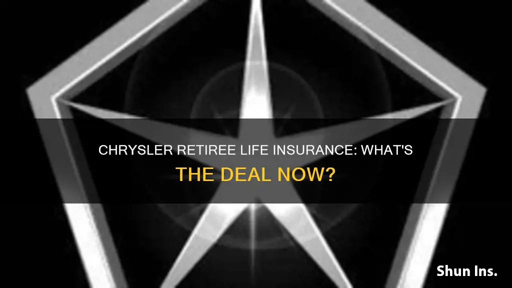 does chrysler retiree still have life insurance