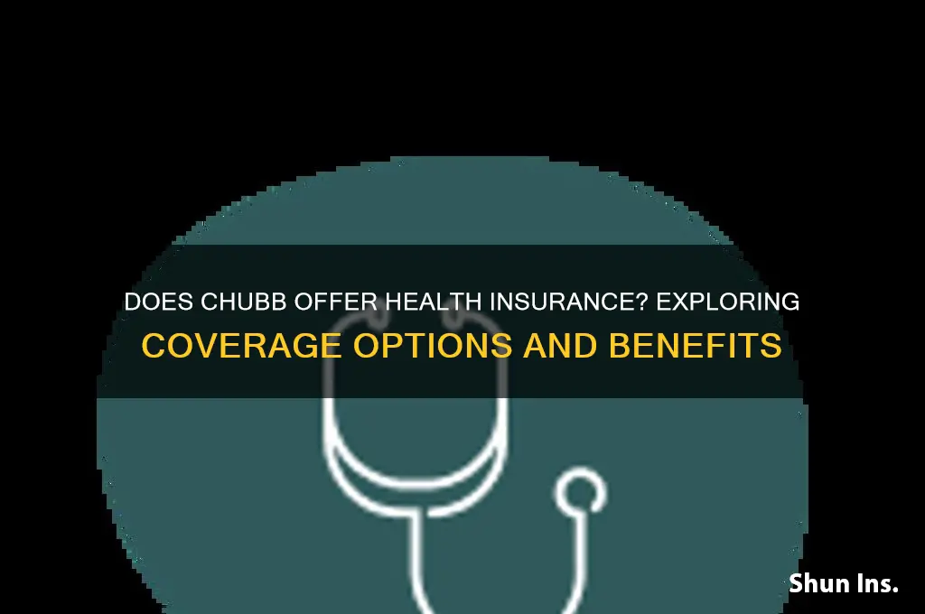does chubb have health insurance