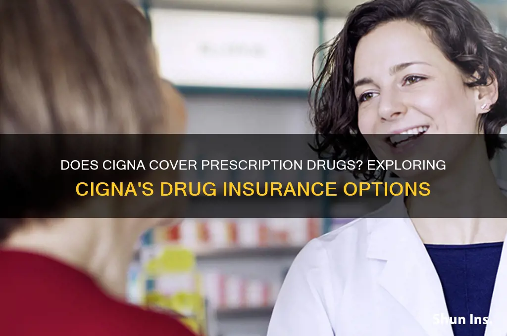 does cigna have drug insurance