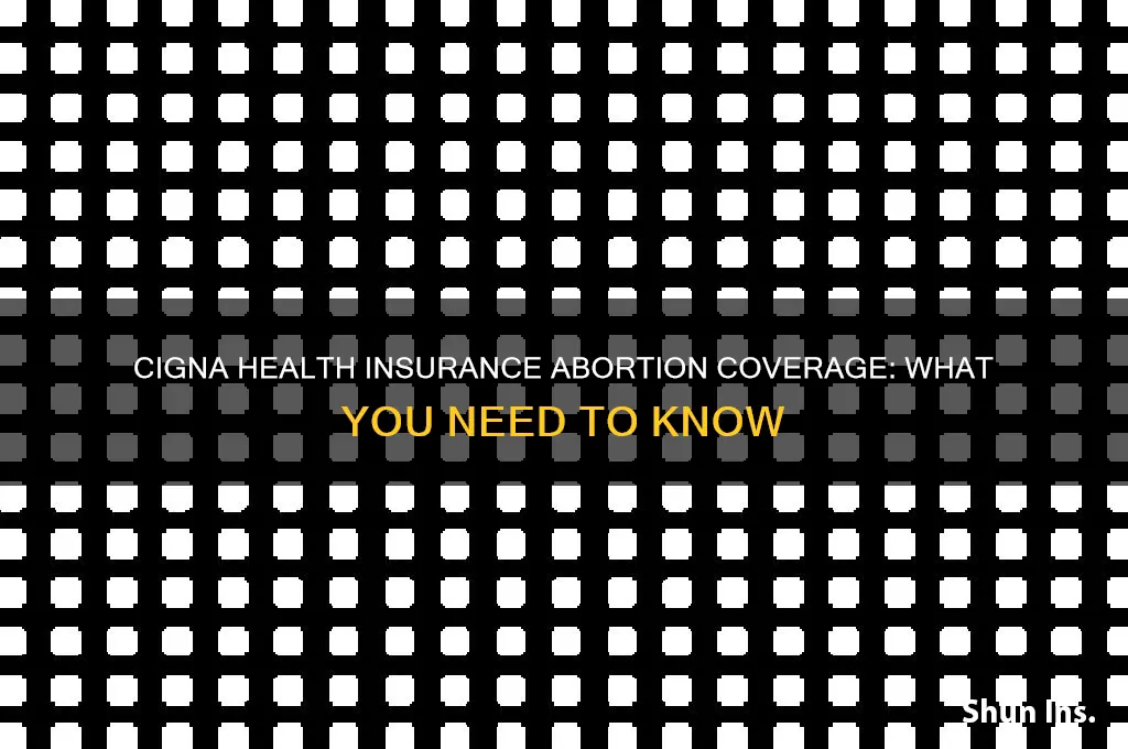 does cigna health insurance cover abortions