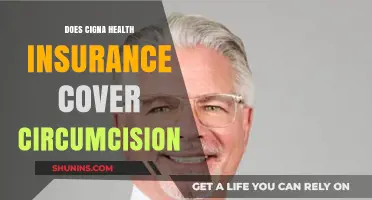 Does Cigna Health Insurance Cover Circumcision? A Comprehensive Guide