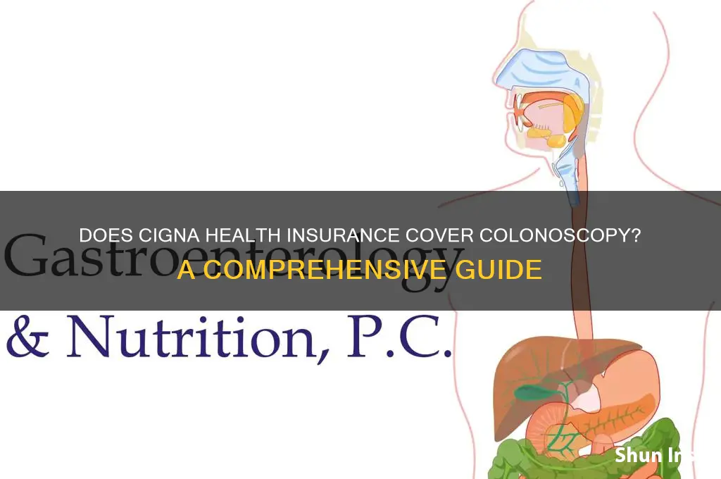 does cigna health insurance cover colonoscopy