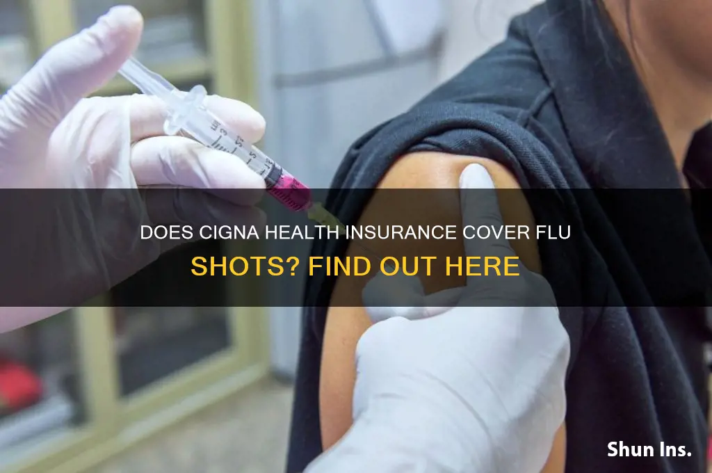 does cigna health insurance cover flu shots