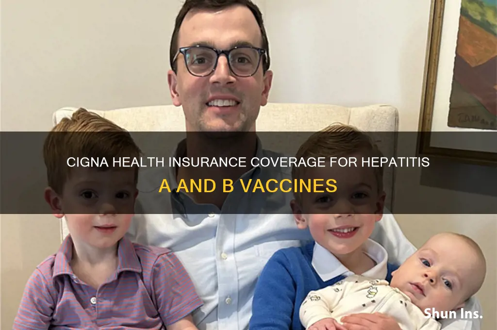 does cigna health insurance cover hep a and b vaccines