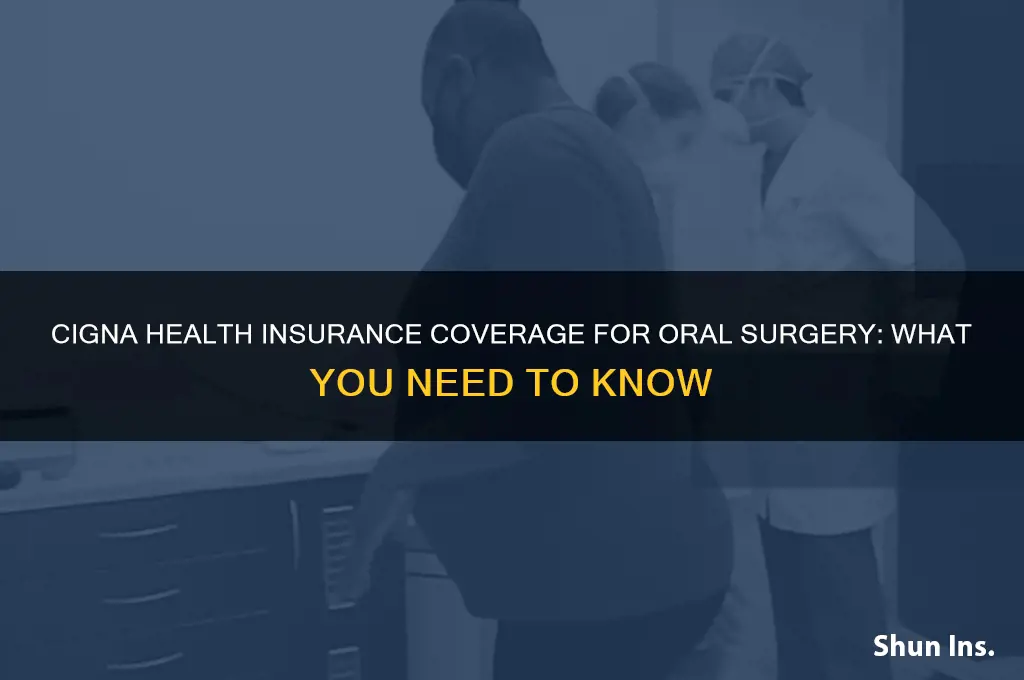 does cigna health insurance cover oral surgery
