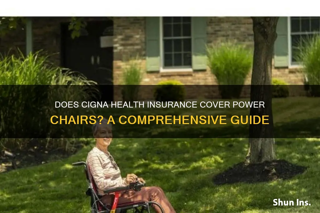 does cigna health insurance cover power chairs