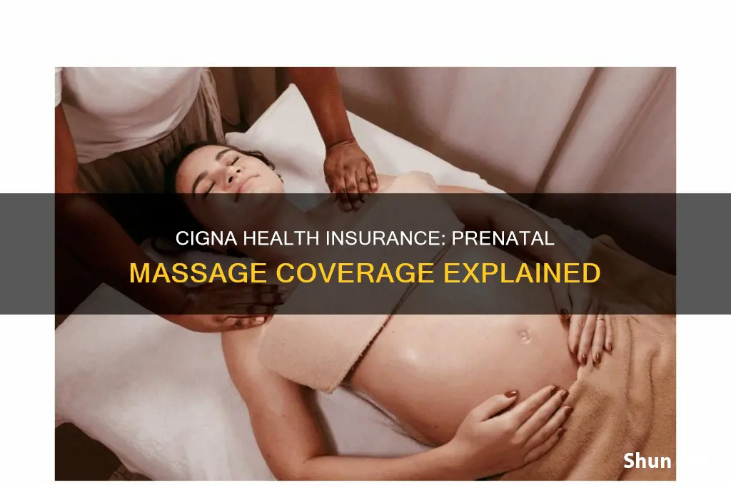 does cigna health insurance cover prenatal massage