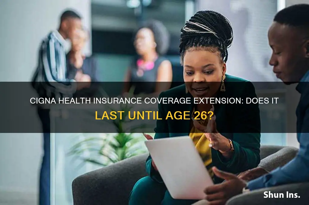 does cigna health insurance go through 26