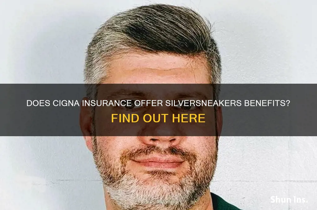 does cigna insurance have silver sneakers