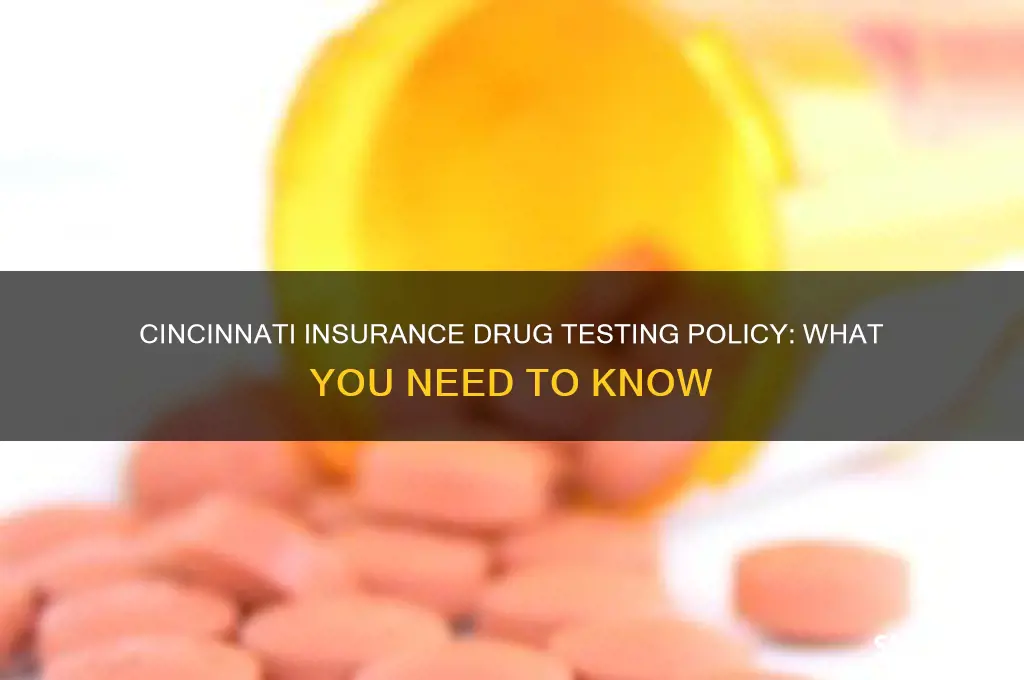 does cincinnati insurance drug test