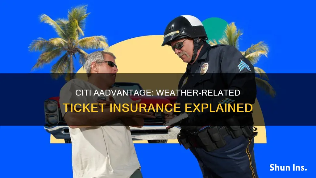 does citi aadvantage insure tickets due to weather