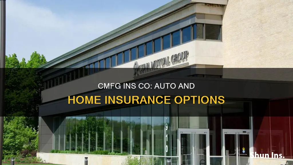 does cmfg ins co offer auto and home insurance