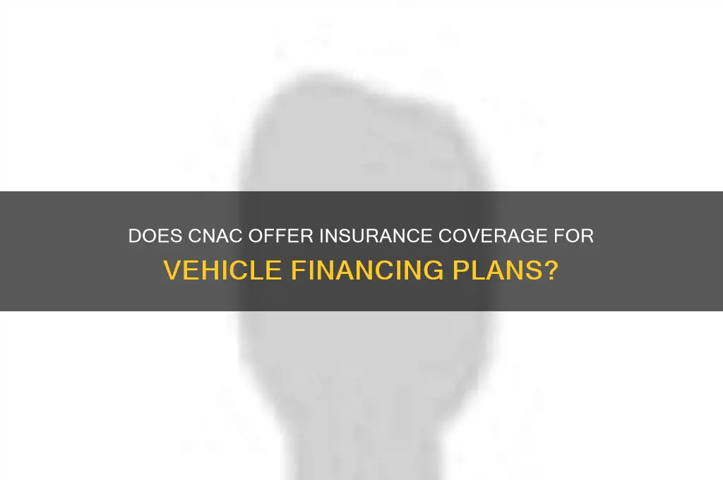 does cnac have insurance