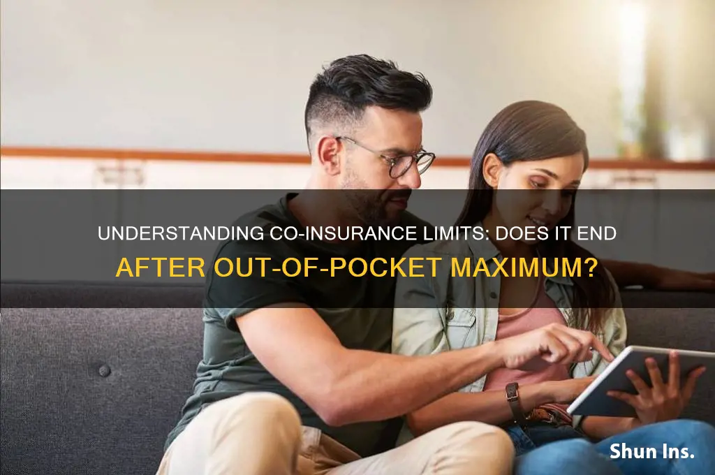 does co-insurance stop after out of pocket maximum
