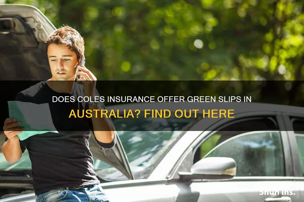 does coles insurance do green slips