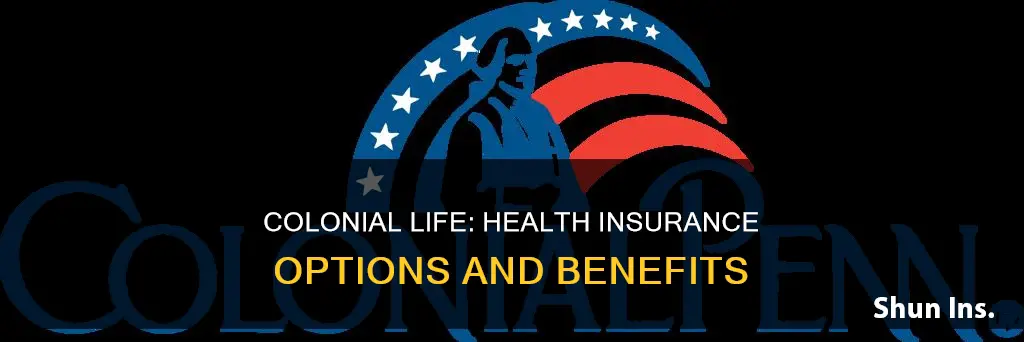 does colonial life offer health insurance