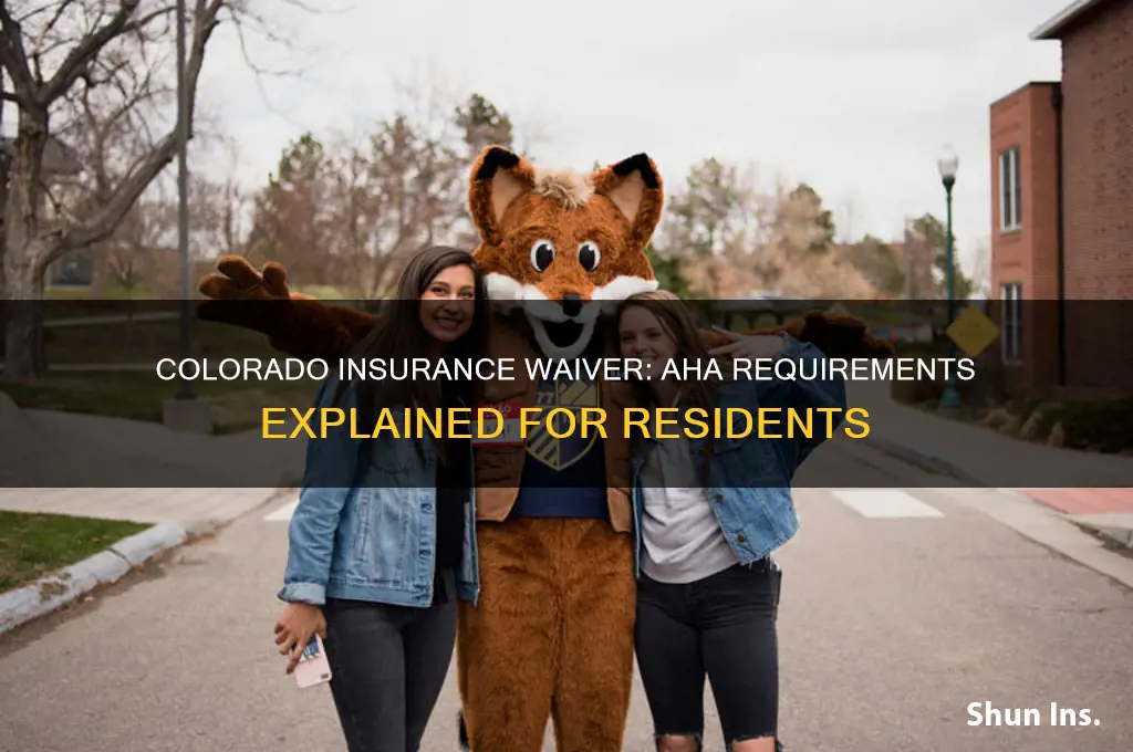 does colorado have an insurance waiver for the aha