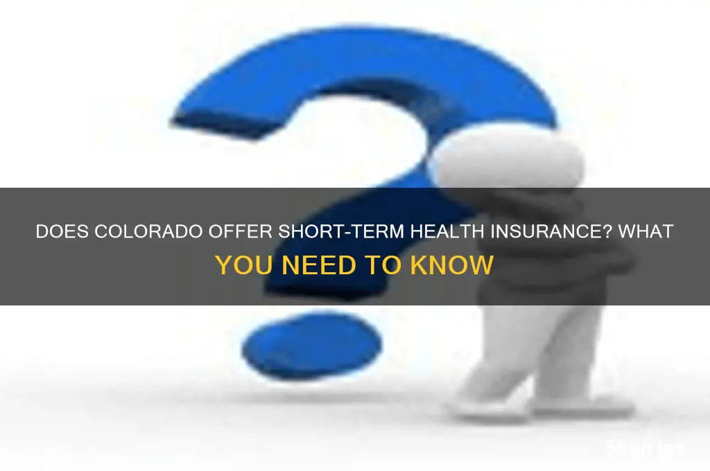 does colorado not have short term health insurance
