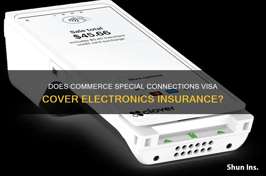 does commerce special connections visa insure electronics