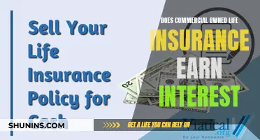 Life Insurance Interest: Commercial Policies and Earning Interest