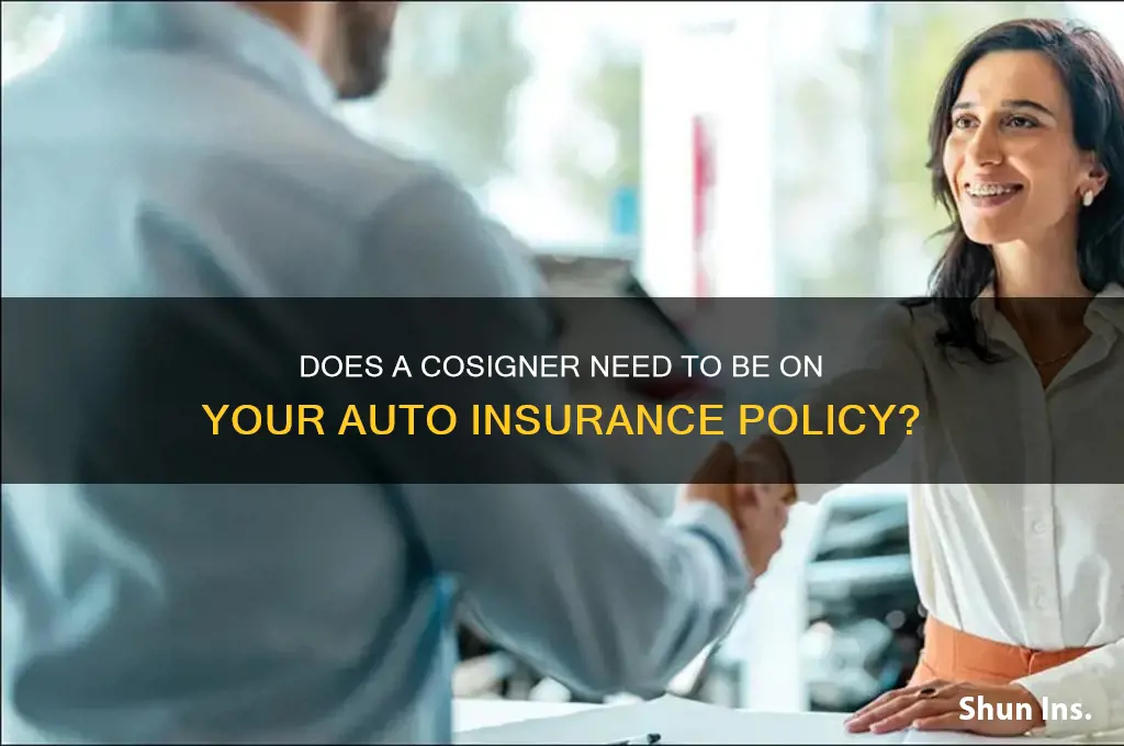does cosigner have to be on insurance