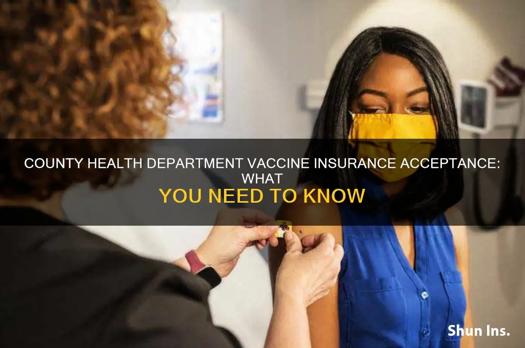 does county health dep except insurance for vaccines