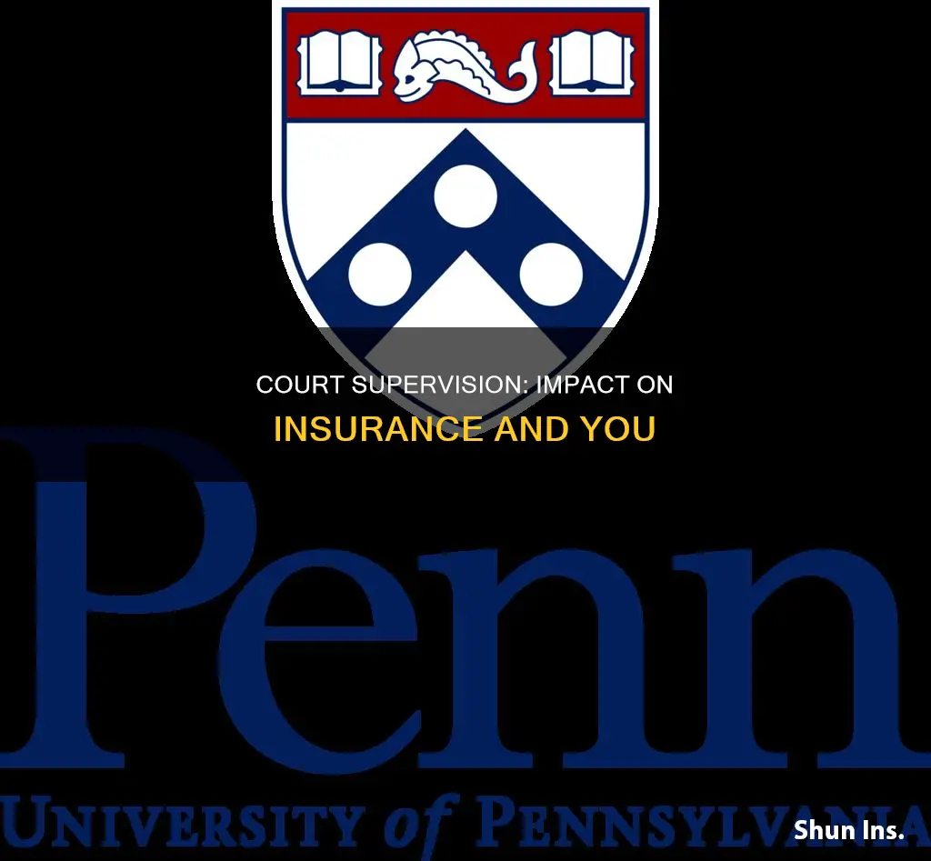does court supervision affect insurance
