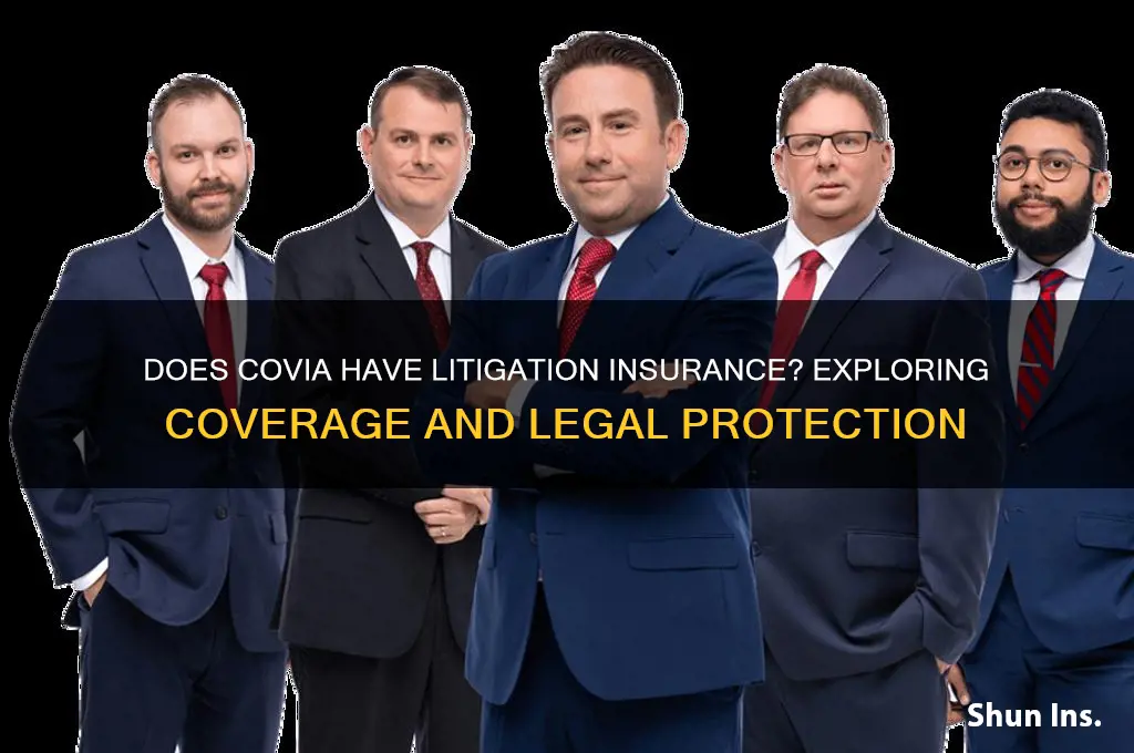 does covia have litigation insurance