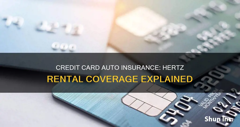 does credit card auto insurance work for hert