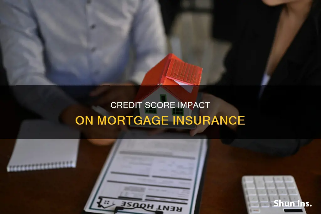 does credit score affect mortgage insurance