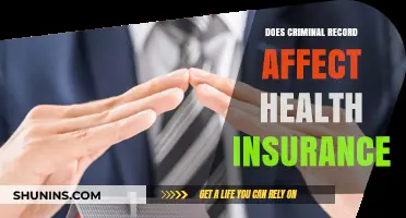Criminal Records and Health Insurance: Understanding the Impact on Coverage