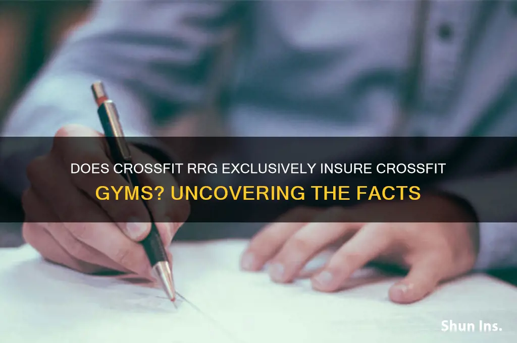 does crossfit rrg only insure crossfit gyms