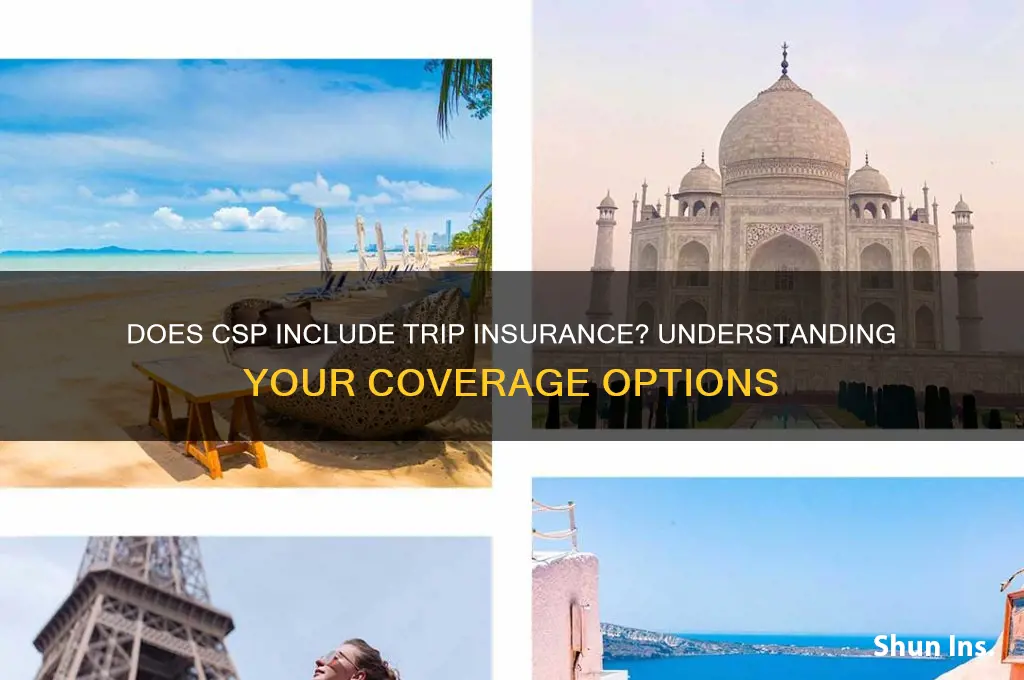 does csp have trip insurance