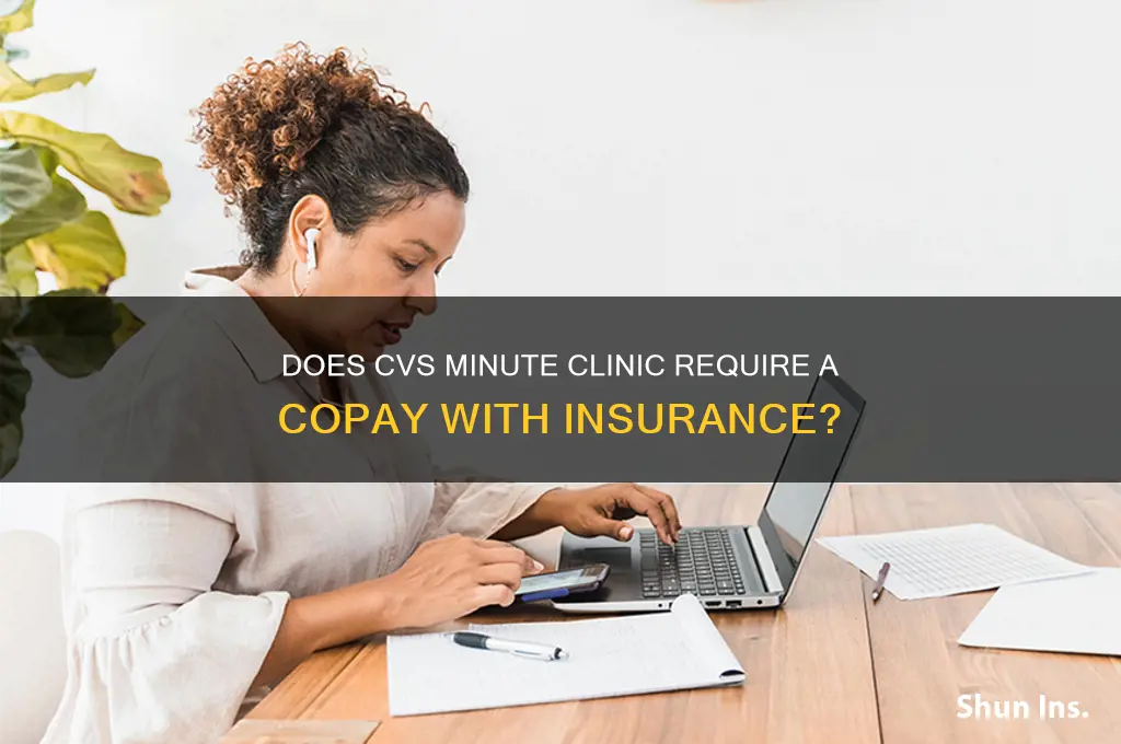 does cvs minute clinic have a copay with insurance