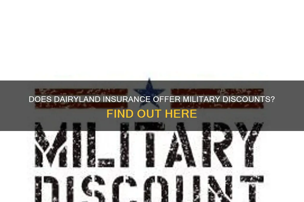 does dairyland insurance do military discount
