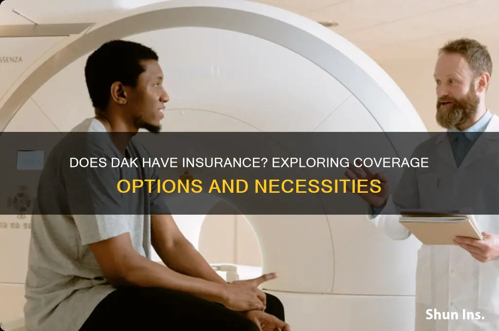 does dak have insurance
