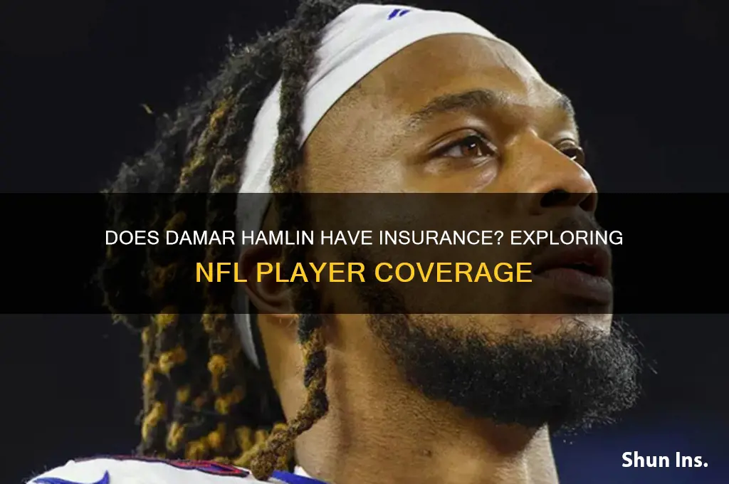 does damar hamlin have insurance