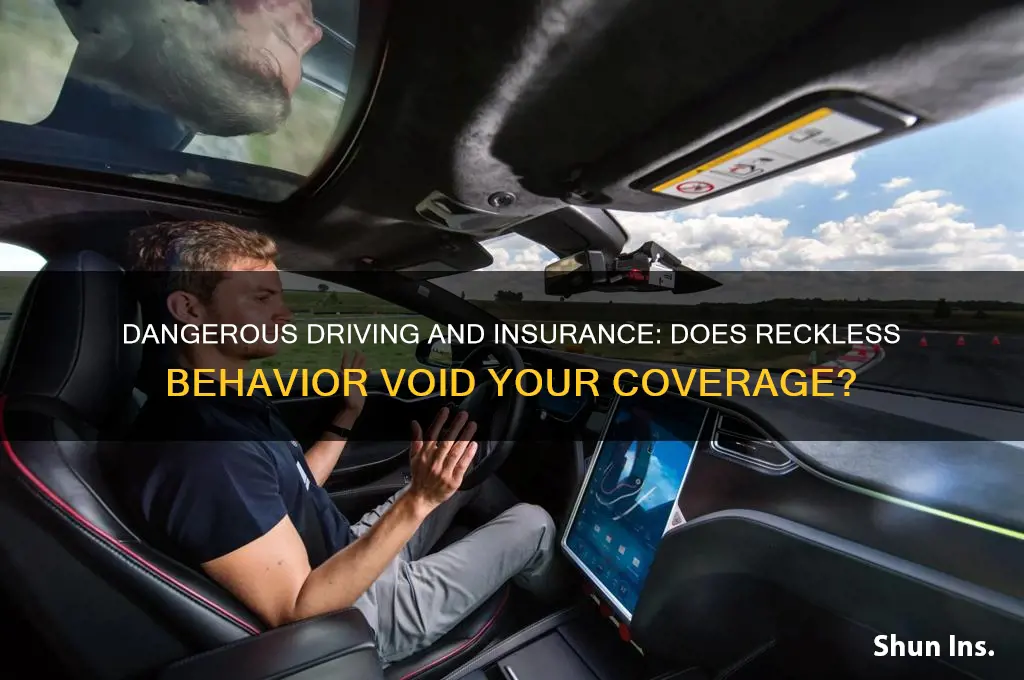 does dangerous driving void insurance