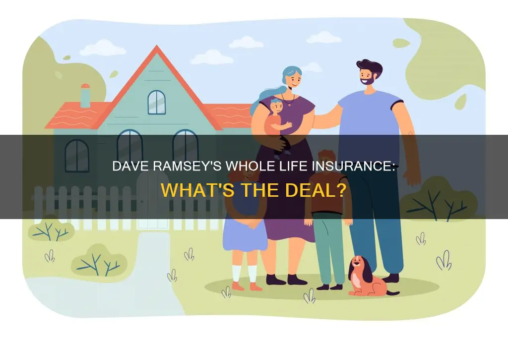 does dave ramsey have whole life insurance